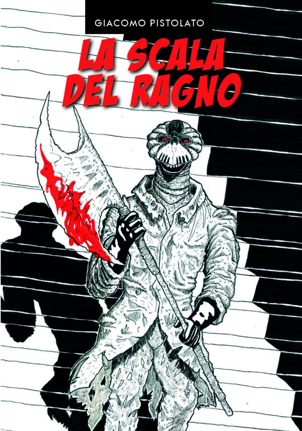 La Scala del Ragno EDIZIONE LIMITATA - Fumetto di Giacomo Pistolato