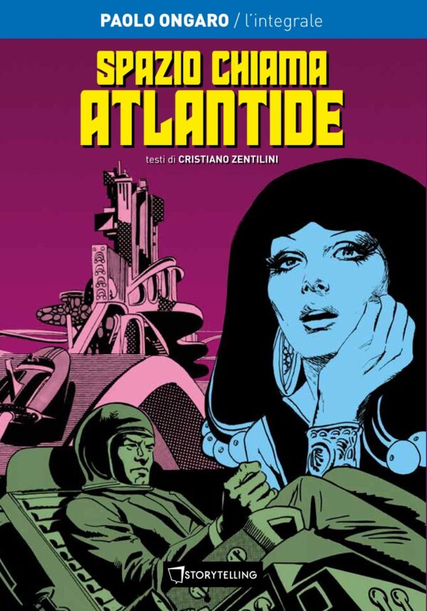 Spazio Chiama Atlantide - un fumetto di Paolo Ongaro e Cristiano Zentilini